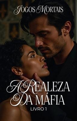 A Realeza da Máfia: Jogos Mortais