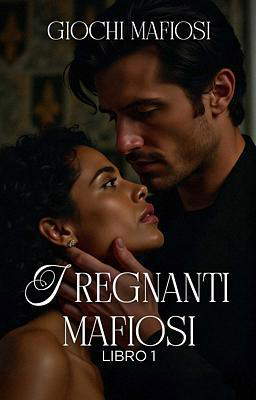 I regnanti mafiosi 1 - Giochi mafiosi