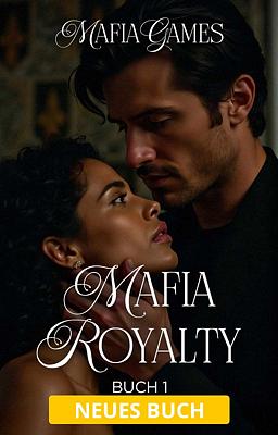 Cover image for Mafia Royalty Buch 1: Mafia Games