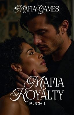 Mafia Royalty Buch 1: Mafia Games