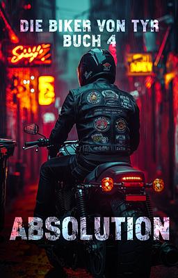 Cover image for Die Biker von Tyr 4: Absolution