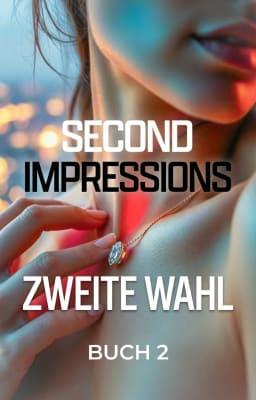 Cover image for Second Impressions 2: Zweite Wahl
