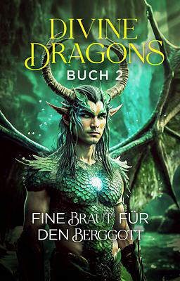 Divine Dragons 2: Eine Braut für den Berggott