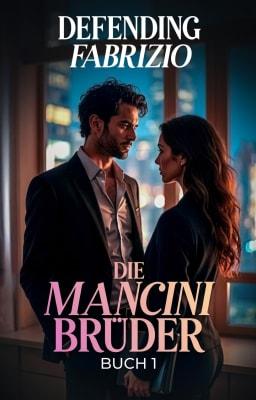 Die Mancini Brüder Buch 1: Defending Fabrizio