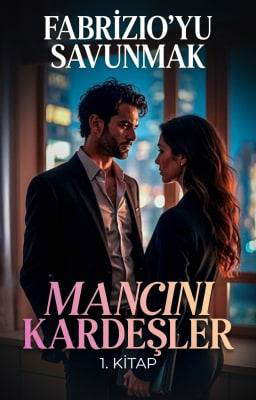 Mancini Kardeşler 1. Kitap: Fabrizio'yu Savunmak