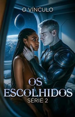 Os Escolhidos 2: O Vínculo