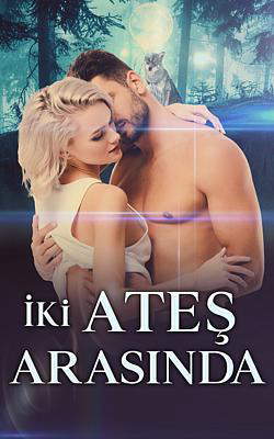 İki Ateş Arasında
