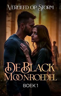 Cover image for De Black Moon-roedel boek 1: Verliefd op Storm