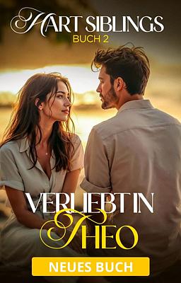 Hart Siblings Buch 2: Verliebt in Theo