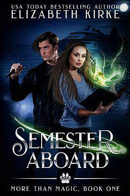 More than Magic Book 1: Semester Aboard
