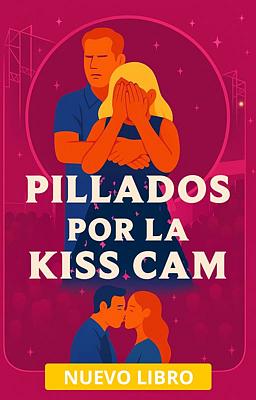 Cover image for Pillados por la kiss cam