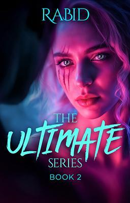 Cover image for The Ultimate Series Book 2: Rabid