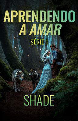 Aprendendo a Amar: Shade