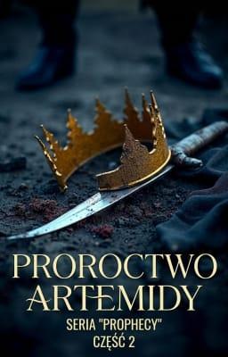 Seria "Prophecy": Część 2. Proroctwo Artemidy