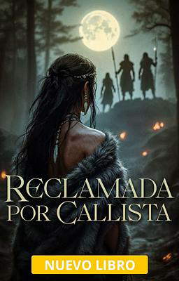 Reclamada por Callista