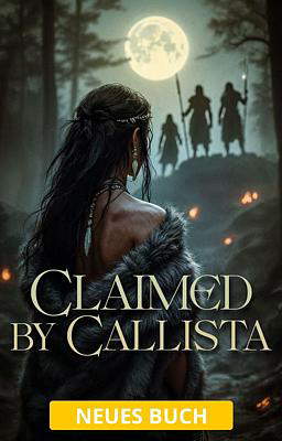 Claimed by Callista (Deutsch)