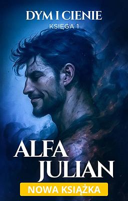 Dym i Cienie 1: Alfa Julian