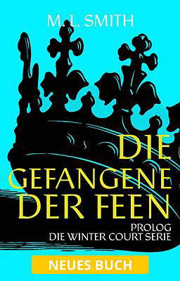 Die Winter Court Serie: Prolog