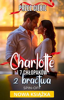 Charlotte i 7 chłopaków z bractwa: Przez Ciebie 