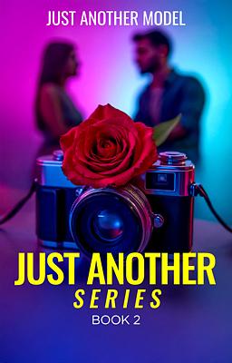 Just Another Series Book 2: Just Another Model