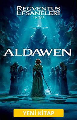 Regventus Öyküleri 1: Aldawen