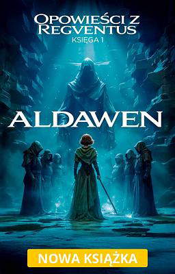 Opowieści z Regventus 1: Aldawen