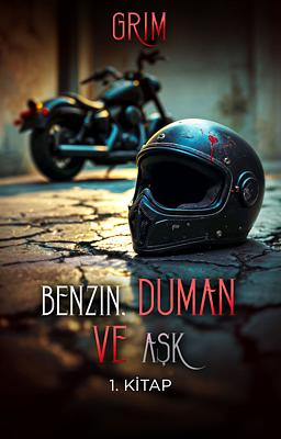 Benzin, Duman ve Aşk