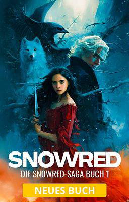 Die Snowred-Saga Buch 1: Snowred