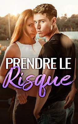 Prendre le Risque