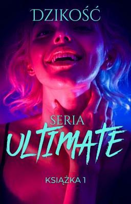 Seria Ultimate 1: Dzikość
