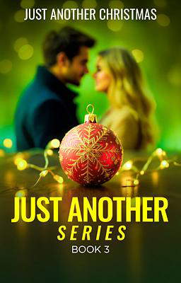 Just Another Series Book 3: Just Another Christmas