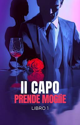 Il capo prende moglie - Libro 1
