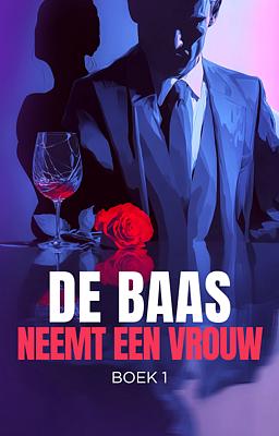 De baas neemt een vrouw boek 1