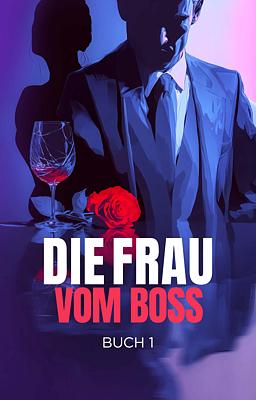 Die Frau vom Boss Buch 1