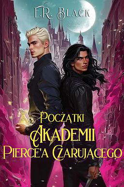 Początki Akademii Pierce'a Czarującego