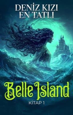 Cover image for Belle Island 1: En Tatlı Deniz Kızı