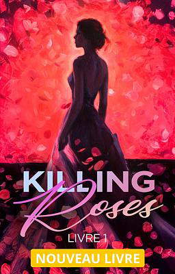 Killing Roses Livre 1