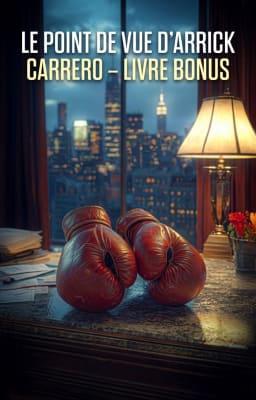 Carrero – Livre Bonus : Le Point de Vue d’Arrick