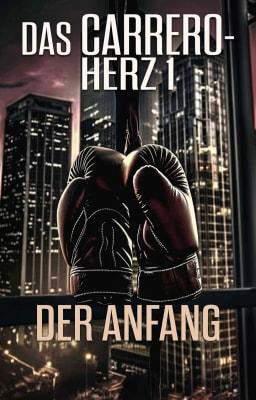Das Carrero-Herz 1: Der Anfang