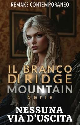 Cover image for Il branco di Ridge Mountain - Nessuna via d'uscita