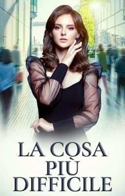 Cover image for La cosa più difficile