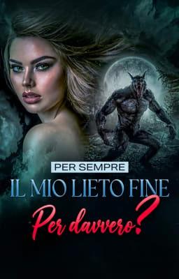Cover image for Per sempre - Il mio lieto fine per davvero?