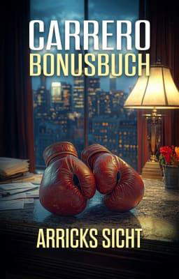 Carrero-Bonusbuch: Arricks Sicht