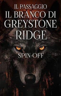 Il branco di Greystone Ridge Spin-off: Il passaggio