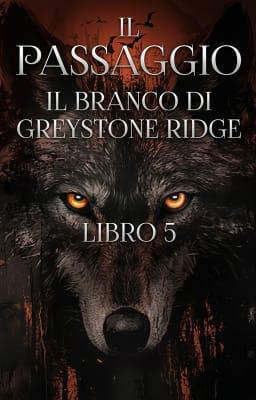 Il branco di Greystone Ridge Spin-off: Il passaggio