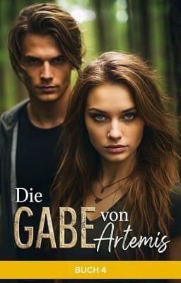 Cover image for Die Gabe von Artemis Buch 4