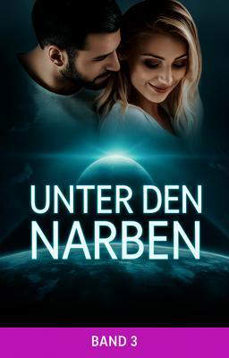 Unter den Narben – Band 3