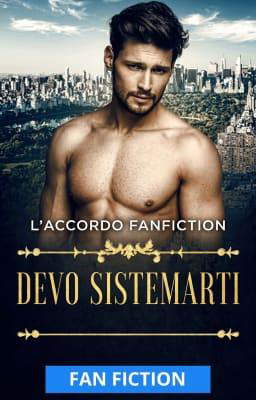L'accordo - Fanfiction: Devo sistemarti