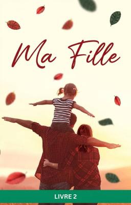 Ma Fille – Livre 2
