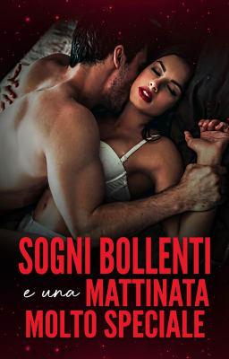 Cover image for Sogni bollenti e una mattinata molto speciale
